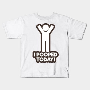 I Pooped Today Kids T-Shirt